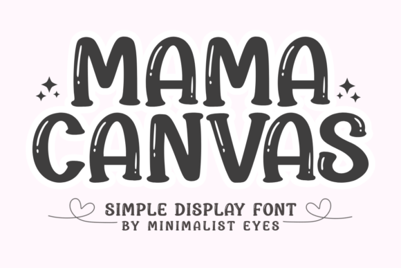Mama Canvas: The Playful Bubble Font for Crafters