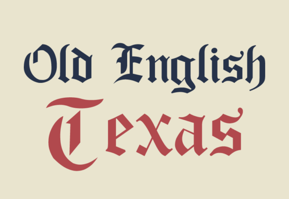 Old English Texas: A Bold Blend of History and Grit