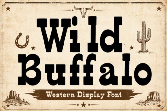 Wild Buffalo: A Western Display Font with Authentic Grit